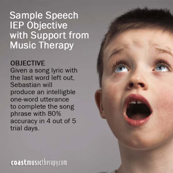 Music Therapy IEP Goal for Speech Therapy- Coast Music Therapy