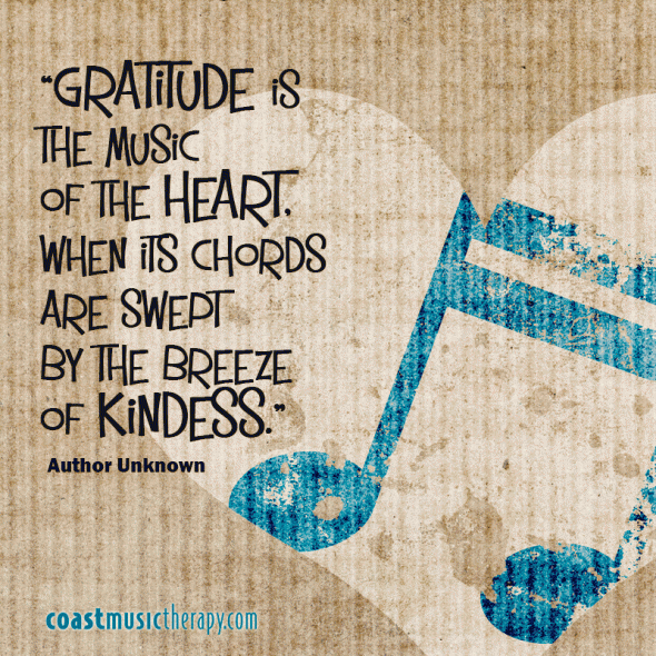 Gratitude is the music of the heart music therapy quote | Coast Music Therapy Blog