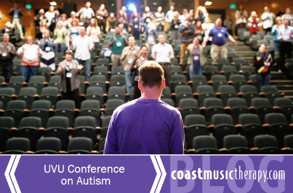 UVU Conference on Autism April 2015 | Coast Music Therapy blog